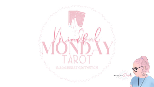 Mindful Monday Tarot: Starting the Week with Clarity and Intention